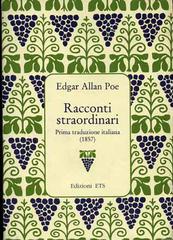 Racconti straordinari di Edgar Allan Poe edito da Edizioni ETS