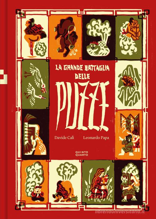 La grande battaglia delle puzze. Ediz. a colori di Davide Calì, Leonardo Papa edito da Quinto Quarto
