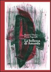 La bellezza di Amanda di Rossano Onano, Pietro Paganelli edito da Consulta Librieprogetti