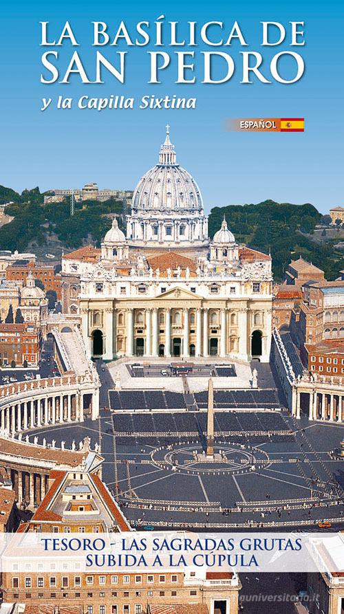 La Basilica di San Pietro. Ediz. spagnola edito da Lozzi Roma