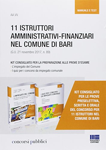 11 istruttori amministrativi-finanziari nel comune di Bari edito da Maggioli Editore