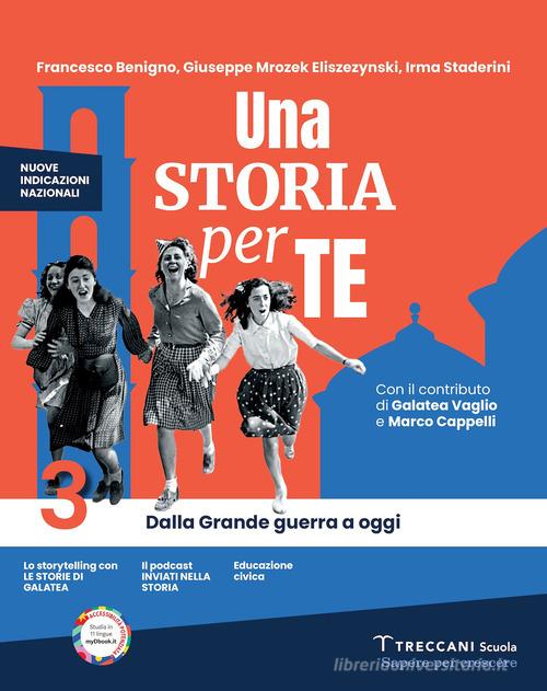 Una storia per te. Per la Scuola media. Con e-book. Con espansione online vol. 3 di Francesco Benigno, Giuseppe Mrozek Eliszezynski, Irma Staderini edito da Giunti T.V.P.