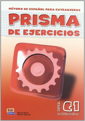 Prisma C1. Consolida. Libro de ejercicios. Per le Scuole superiori vol.3 edito da Edinumen Editorial