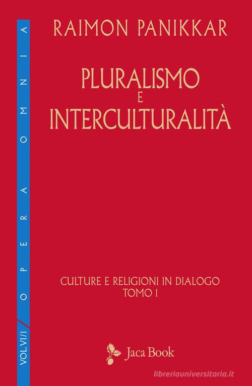 Culture e religioni in dialogo vol.6.1 di Raimon Panikkar edito da Jaca Book