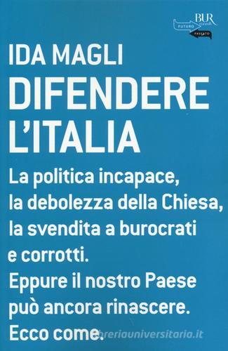 Difendere l'Italia di Ida Magli edito da Rizzoli