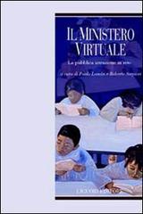 Il ministero virtuale. La pubblica istruzione in rete edito da Liguori