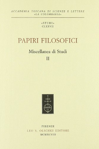 Papiri filosofici. Miscellanea di studi vol.2 edito da Olschki