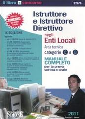 Istruttore e istruttore direttivo negli enti locali. Area tecnica categorie C e D. Manuale completo per la prova scritta e orale edito da Edizioni Giuridiche Simone