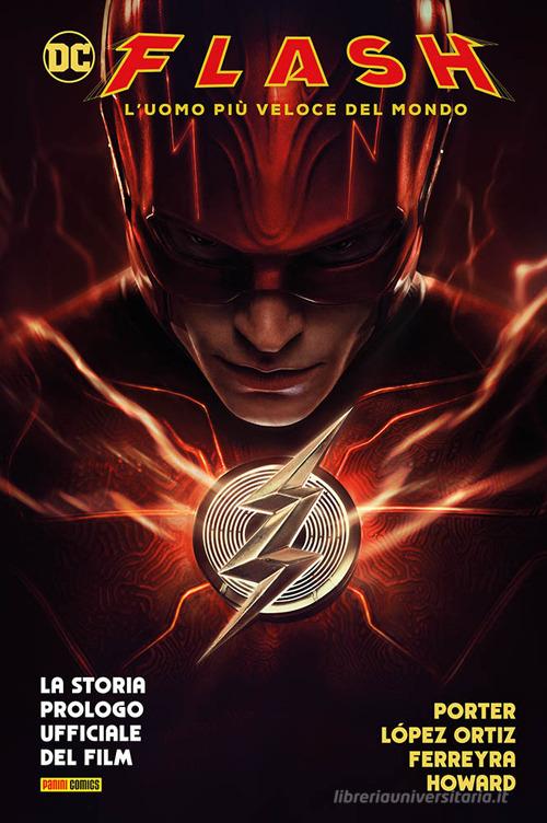 Flash. L'uomo più veloce del mondo di Ricardo Lopez Ortiz, Juan Ferreyra, Jason Howard edito da Panini Comics