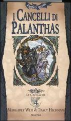 I cancelli di Palanthas. Le cronache vol.4 di Margaret Weis, Tracy Hickman edito da Armenia