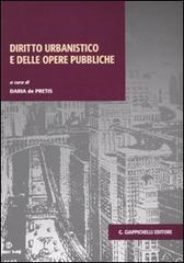 Diritto urbanistico e delle opere pubbliche edito da Giappichelli