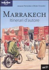 Marrakech di Jacques Ferrandez, Olivier Cirendini edito da EDT