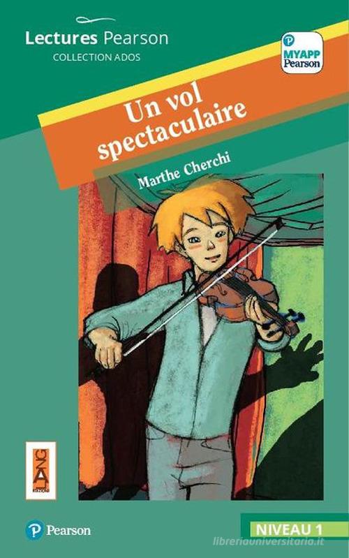 Un vol spectaculaire. Con app. Con e-book. Con espansione online di Marthe Cherchi edito da Lang