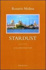 Stardust con una cartolina di Angelo Ciccullo di Rosario Molina edito da Book Editore