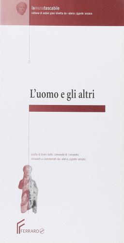 L' uomo e gli altri. Per i Licei e gli Ist. magistrali di Valeria Gigante Lanzara edito da Ferraro
