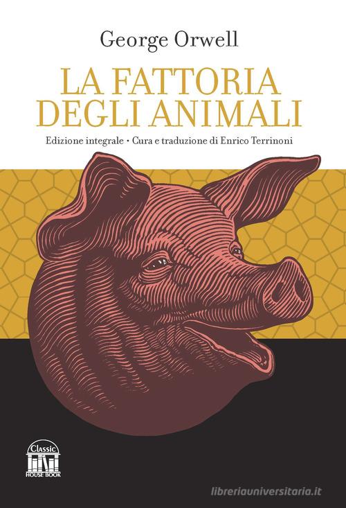 Libro La fattoria degli animali di George Orwell di House Book