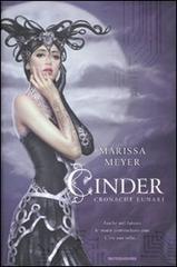 Cinder. Cronache lunari di Marissa Meyer edito da Mondadori