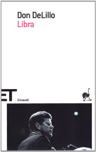 Libra di Don DeLillo edito da Einaudi