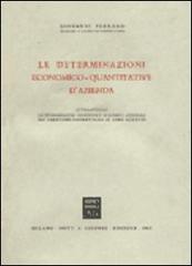 Le determinazioni economico-quantitative d'azienda di Giovanni Ferrero edito da Giuffrè