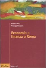 Economia e finanza a Roma di Filippo Carlà-Uhink, Arnaldo Marcone edito da Il Mulino