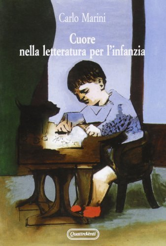 Cuore nella letteratura per l'infanzia di Carlo Marini edito da Quattroventi