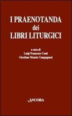 I praenotanda dei libri liturgici edito da Ancora