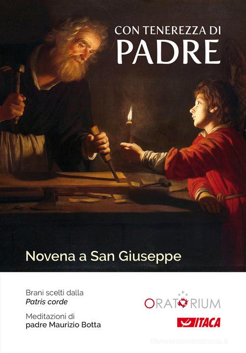 Con tenerezza di padre. Novena a San Giuseppe di Maurizio Botta edito da Itaca (Castel Bolognese)