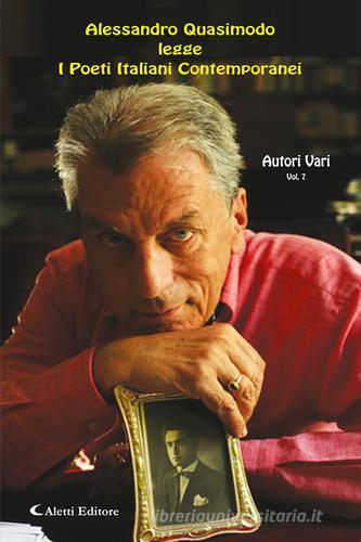 Alessandro Quasimodo legge i poeti italiani contemporanei. Con CD-Audio vol.7 edito da Aletti