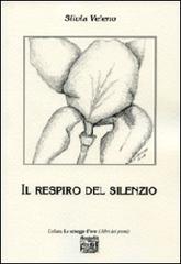Il respiro del silenzio di Silvia Veleno edito da Montedit