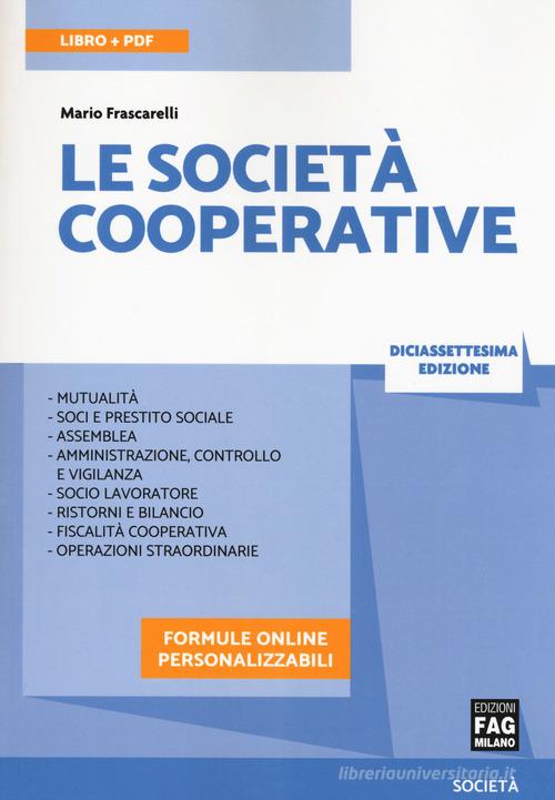 Le società cooperative. Con e-book. Con espansione online di Mario Frascarelli edito da FAG