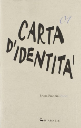Carta d'identità di Bruno Piccinini edito da Diabasis