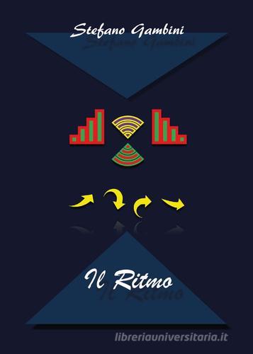 Il ritmo di Stefano Gambini edito da Youcanprint