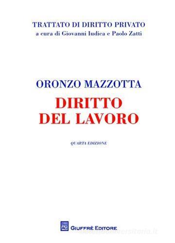 Diritto del lavoro di Oronzo Mazzotta edito da Giuffrè