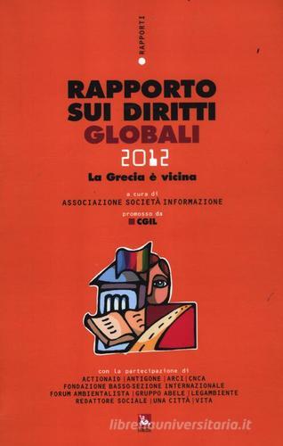 Rapporto sui diritti globali 2012. Con CD-ROM edito da Futura