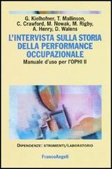 L' intervista sulla storia della performance occupazionale. Manuale d'uso per l'OPHI II edito da Franco Angeli