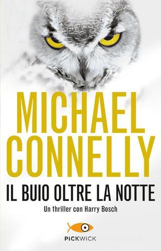 Il dio della colpa - Michael Connelly - Libro - Piemme - Pickwick