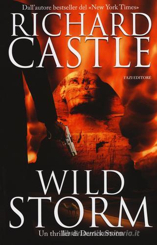 Wild storm di Richard Castle edito da Fazi