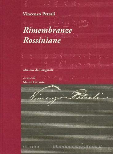 Rimembranze rossiniane. Fantasia per organo e orchestra di Vincenzo Petrali edito da Sillabe