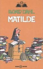 Matilde. Ediz. illustrata di Roald Dahl edito da Salani