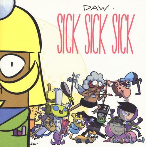 Sick Sick Sick di Davide Daw Berardi edito da Panini Comics