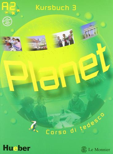 Planet. Kursbuch-Arbeitsbuch. Per la Scuola media. Con CD Audio. Con CD-ROM. Con espansione online vol.3 edito da Hueber