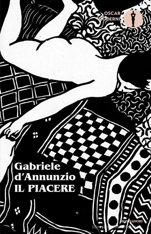 Libro Il piacere di Gabriele D'Annunzio Oscar moderni di Mondadori