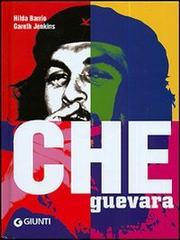 Che Guevara di Hilda Barrio, Gareth Jenkins edito da Giunti Editore