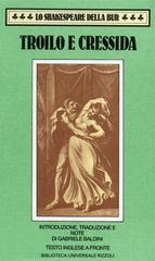 Troilo e Cressida di William Shakespeare edito da Rizzoli