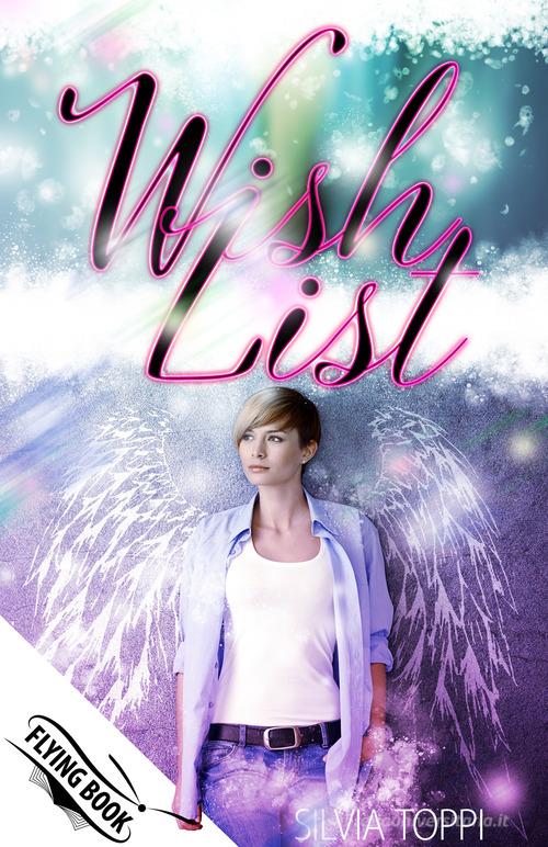 Libro Wishlist di Silvia Toppi Flying Book di PubMe