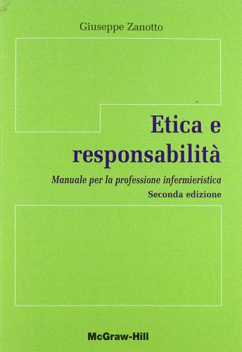Etica e responsabilità di Giuseppe Zanotto edito da McGraw-Hill Education
