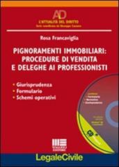 Pignoramenti immobiliari: procedure di vendita e deleghe ai professionisti di Rosa Francaviglia edito da Maggioli Editore