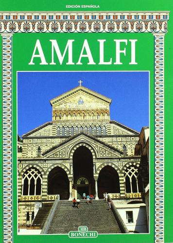 Amalfi. Ediz. spagnola edito da Bonechi