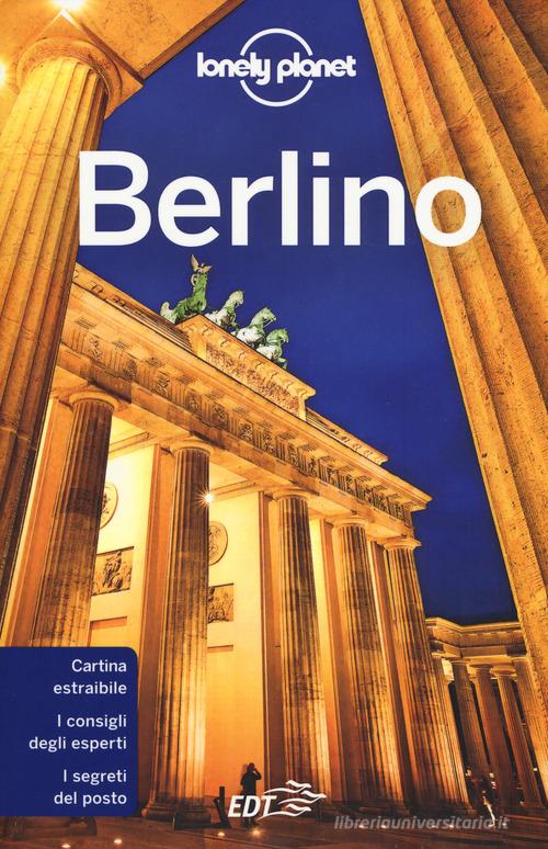 Berlino. Con mappa estraibile di Andrea Schulte-Peevers edito da Lonely Planet Italia