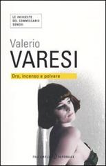 Oro, incenso e polvere di Valerio Varesi edito da Sperling & Kupfer